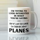 Plane Mug Airplane Gift Plane Enthusiast Thinking About Planes Aviation Gift