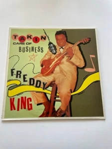 Freddie King- Takin' Care Of Business- Vinyl LP. Charly UK 1985. Excellent - Picture 1 of 4