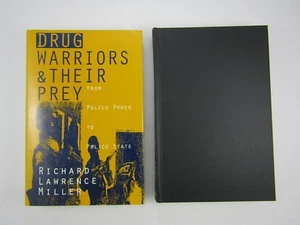 DRUG WARRIORS & THEIR PREY,  Police Power To Police State R.L. Miller 1st. 1996 - Picture 1 of 11