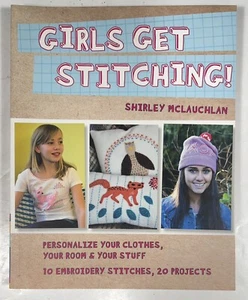 Girls Get Stitching! Personalize Your Clothes Room Stuff by Shirley McLauchlan - Bild 1 von 4