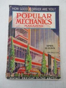 POPULAR MECHANICS MAGAZINE APRIL 1937 FLYING FREIGHT TO THE ARTIC VINTAGE RETRO - Picture 1 of 2