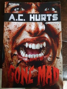 A.C.HURTS-Gone Mad, Großformat m. Autogramm, Redrum 06, HORROR, Erstauflage  - Bild 1 von 5