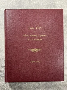 GOLDENES BUCH DER "ÉCOLE NATIONALE SUPERIOR DE L'AEROTIQUE" (1909-1959) - Bild 1 von 16