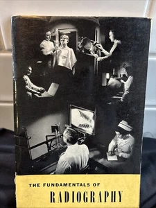 The Fundamentals Of Radiography Eastman Kodak 3rd Edition 1939 Radiology Booklet - Picture 1 of 24