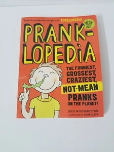 Pranklopedia: The Funniest, Grossest, Craziest - Picture 1 of 2