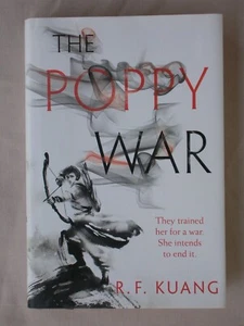 1st Ed 1st Pr THE POPPY WAR R. F. Kuang 2018 HARDCOVER FANTASY BOOK - Imagen 1 de 9