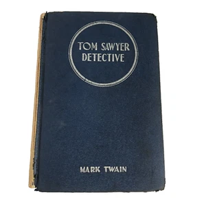 Antique 1924 Mark Twain Tom Sawyer Detective & Other Stories Hard Cover READ - Imagen 1 de 10