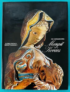 Margit Kovacs - Ungarische Keramiker Bildhauerin - Deutsche Ausgabe 1989 HC Illustrated - Bild 1 von 9
