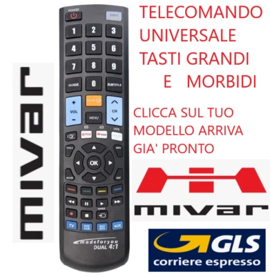 TELECOMANDO PER MIVAR ; CLICCA SUL TUO MODELLO LO RICEVERAI GIA' PRONTO