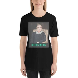 Ruth Sent Us Ruth Bader Ginsburg Womens Rights  short sleeve Unisex t-shirt - Picture 1 of 8