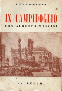 Lapenna,Fausta Manci - In Campidoglio con Alberto Mancini. Contributi alla croni - Imagen 1 de 1