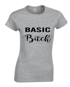 Basic Bitch Womens Fashion T-Shirt - Slogan T Shirt Funny Quote Unicorn Trend - Picture 1 of 7