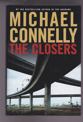 The Closers: A Novel by Michael Connelly Hardcover 2005 LN Foto 1 de 4