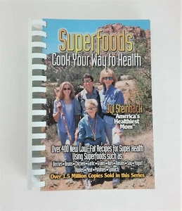 2001 Vintage Superfoods Cook Your Way to Health by Jyl Steinback - Picture 1 of 4