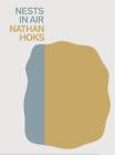 Nests In Air, Paperback By Hoks, Nathan, Brand New, Free Shipping In The Us