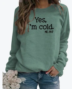 Yes I'm Cold Casual Loose Sweatshirt Long Sleeve Crew Neck Top XL Fast Shipping - Picture 1 of 7