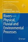 Rivers Physical Fluvial And Environmental Processes By Artur Radecki Pawlik En