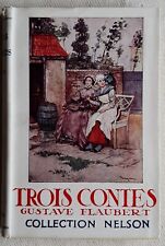 TROIS CONTES GUSTAVE FLAUBERT COLLECTION NELSON 1935 TBE