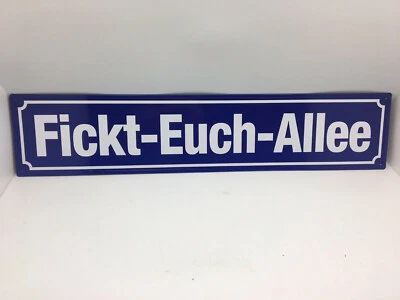 BLECHWAREN FABRIK BRAUNSCHWEIG GMBH XXL Strassenschild Fickt-Euch-Allee 84x18 cm Blechschild Blechschild Schild