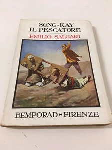 SONG-KAY IL PESCATORE E. Salgari R. Bemporad 1931 ROMANZO POSTUMO - Picture 1 of 5