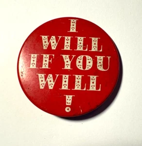 Vintage Hallmark Pinback Button 2.25" I WILL IF YOU WILL! - 1970s - Picture 1 of 3