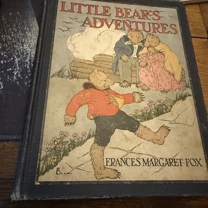 1923 Little Bear’s Adventures Book by Frances Margaret Fox Antique - Bild 1 von 15