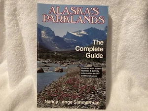 Alaska's Parklands Der komplette Leitfaden 1991 Nancy Simmerman - Bild 1 von 5