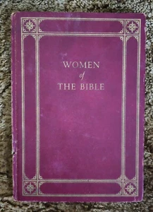 Very Rare ~ 1962 HB ~ Women of the Bible Book By "Alberta Rae Richards" OLD NICE - Picture 1 of 11