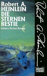 Die Sternenbestie. ( Science Fiction). von Heinlein, Rob... | Buch | Zustand gut