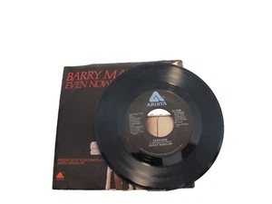 45 RECORD - BARRY MANILOW - EVEN NOW - Picture 1 of 1