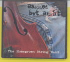 Ragged But Right/Homegrown String Band (CD, 2007)