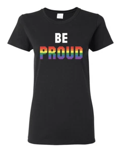 Be Proud LGBTQ Pride Rainbow Gay Lesbian Bisexual Transgender Graphic Shirt - Picture 1 of 15