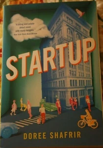 STARTUP by DOREE SHAFRIR HUMORUS,COMING of AGE STORY, NOVEL, SATIRE, BRAND NEW - Picture 1 of 2