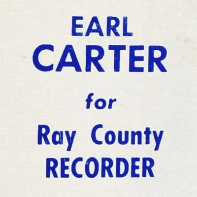 1970er Earl Carter Ray County Blockflöte Missouri politische Wahl Abstimmung Streichholzheftchen - Bild 1 von 4