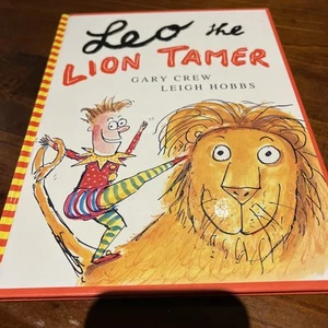LEO THE LION TAMER BY GARY CREW AND LEIGH HOBBS HC Rare VHTF. Free Post - Picture 1 of 2