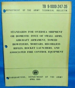 U.S. Army Tech Manual: Standards Oversea Shipment of Weapons TB 9-1000-247-35 - Bild 1 von 4