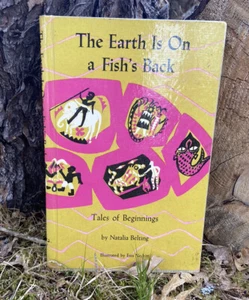 The earth is on a fish's back;: Tales of beginnings,  (1st Ed) - Bild 1 von 5