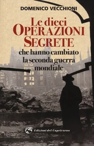 Le Dieci Operazioni Segrete Che Hanno Cambiato La Seconda Guerra Mondiale Dome - Imagen 1 de 1