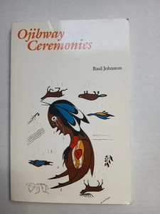 Ojibway Ceremonies - Paperback By Basil Johnston - GOOD - Bild 1 von 10