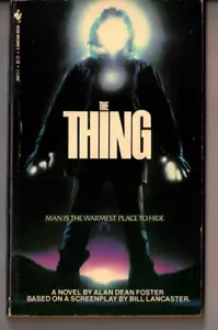THE THING movie tie-in by Alan Dean Foster 2nd Printing Bantam 1982 Paperback - Picture 1 of 4
