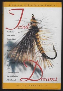 Trout Dreams a Gallery of Fly Fishing Profiles Signed J L Merritt 2000 1st ed DJ - Imagen 1 de 2