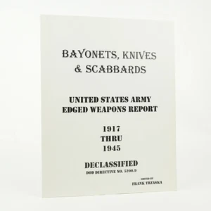 SIGNED Bayonets, Knives, & Scabbards: United States... by Frank Trzaska (1998) - Bild 1 von 3