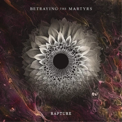 Betraying the Martyrs Rapture (CD) Album - Bild 1 von 2