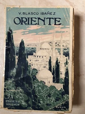 Oriente V. Blasco Ibanez Prometeo Valencia Dubon (in spagnolo) 1919 - Immagine 1 di 2