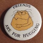 Vintage Russ Berries 1980S ?Friends Are For Hugging"Cat Button Pin