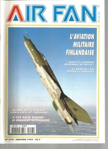 AIR FAN N°218 AVIATION FINLANDE / F-102 DELTA DAGGER / PUMA / ORION DE L EDA  - Picture 1 of 2