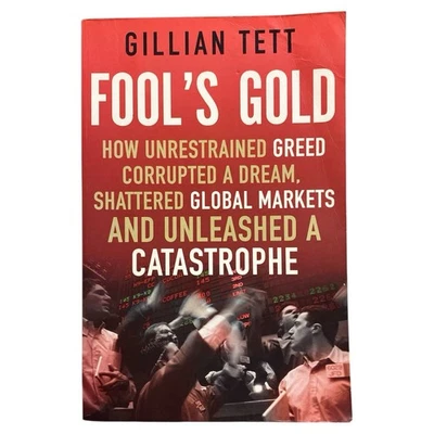 Fool's Gold Gillian Tett Paperback Financial Crisis Banks Green Economics Book - image 1 of 4