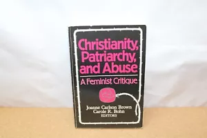 Christianity, Patriarchy and Abuse: A Feminist Critique Joanne Carlson Brown - Picture 1 of 2