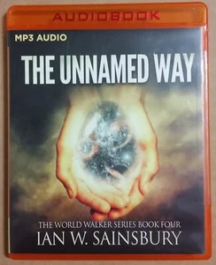 The Unnamed Way by Ian W. Sainsbury (1 MP3-CD Unabridged Audiobook) - Picture 1 of 3