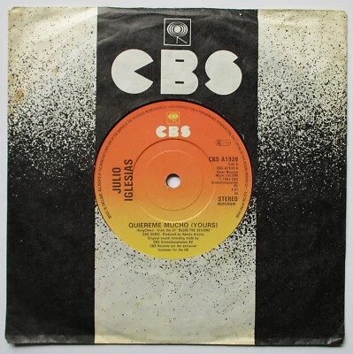 Julio Iglesias - 7" UK 45 - Quiereme Mucho (Yours) - 1981 - CBS A 1939 - VG+/VG - Image 1 of 2